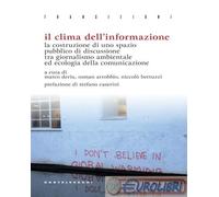 9788868268626 A.A.V.V. Il clima dell'informazione. La costruzione di uno spazio