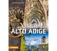 9788868396886 Guida all'arte in Alto Adige. Avventure artistiche...ia di culture