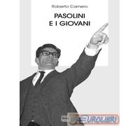 9788868575014 Roberto Carnero Pasolini e i giovani BALDINI & C