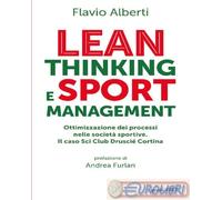 9788868966010 Flavio Alberti Lean thinking and sport management. Ottimizzazione