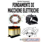 9788869284625 Danilo Tomassini Fondamenti di macchine elettriche Sandit Libri