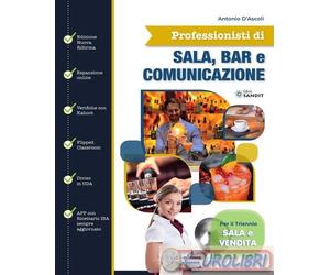 9788869285080 Antonio D'Ascoli Professionisti di sala, bar e comunicazione. Per