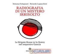 Libri Folegnani Simona / Lupacchini Berardo - Radiografia Di Un Mistero Irrisolt