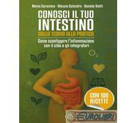 Conosci il tuo intestino. Dalla teoria alla pratica