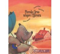 Piccolo Orso scopre l'aurora
