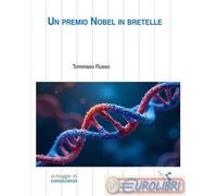 9788869506000 Tommaso Russo Un premio Nobel in bretelle Rogiosi
