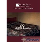 9788869654091 Francesco Zanot Ping pong conversations. Ediz. illustrata Contrast