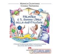 9788869925139 Chiara Tripodina Palmiro e il sommo libro della Costituzione. I pr