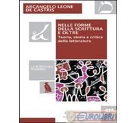 9788870485134 A.A.V.V. Nelle forme della scrittura e oltre. Teoria, storia e cri