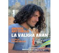 9788871689975 Andrea Antonello La valigia di Aran Marcos y Marcos