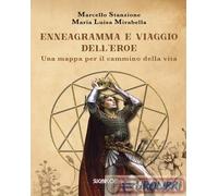 9788871988498 Maria Luisa Mirabella Ennegramma e viaggio dell'eroe. Una mappa pe