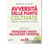 9788872203804 Ivan Ponti Avversità delle piante coltivate. Diagnosi, prevenzione