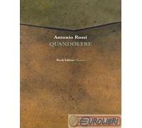 9788872328576 Antonio Rossi Quandoltre Book Editore