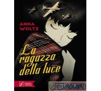 9788874591114 Anna Woltz La ragazza della luce Beisler