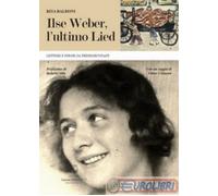 9788874671229 di Rita Baldoni Ilse Weber, l'ultimo Lied. Lettere e poes