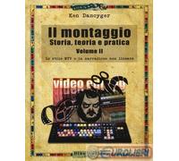 9788875272685 Ken Dancyger Il montaggio. Storia, teoria e pratica. Vol. 2: Lo st