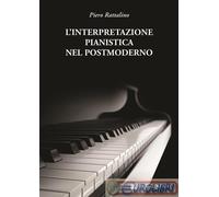 9788876652448 Piero Rattalino Interpretazione pianistica nel postmoderno (L') Ru