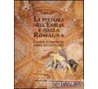 9788877920386 Carlo Volpe La pittura nell'Emilia e nella Romagna. Raccolta di sc