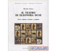 9788878703483 Mirella Schino Il teatro di Eleonora Duse Bulzoni
