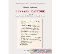 9788878708334 Claudio Meldolesi Pensare l'attore Bulzoni