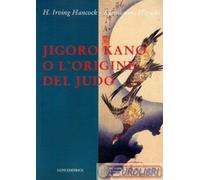 Jigoro Kano o l'origine del judo