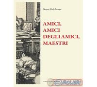 Amici, amici degli amici, maestri