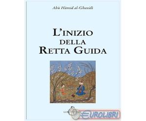 9788879847131 Ghazl Al L' inizio della retta guida Luni Editrice