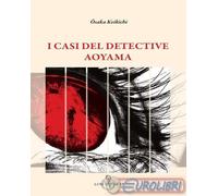 9788879848763 KEIKICHI ASAKA I CASI DEL DETECTIVE AOYAMA LUNI EDITRICE