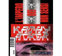 9788880562412 Kathy Acker L'impero dei non sensi Produzioni Nero