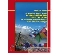 9788880688785 Marco Berti Il vento non può essere catturato dagli uomini. Da Ven
