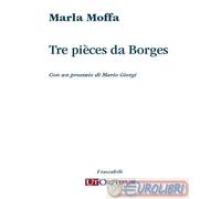 9788881095476 Marla Moffa Tre pices da Borges Ut Orpheus