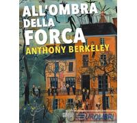 9788881548088 Anthony Berkeley All'ombra della forca Polillo