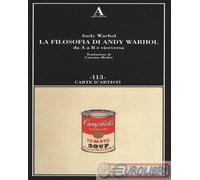 9788884164353 Andy Warhol La filosofia di Andy Warhol da A a B e viceversa Absco