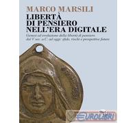 9788884214171 Marco Marsili Libertà di pensiero nell'era digitale EdUP