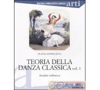 9788884405944 Flavia Pappacena Teoria della danza classica. Analisi stilistica G
