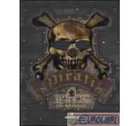 9788884406033 John Reeve Carpenter Pirati. Flagello dei mari Gremese Editore