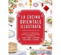 9788884999092 Caroline Trieu La cucina orientale illustrata. Le ricette e le cur