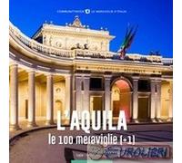 9788885488571 Fabio Muzzi L'Aquila, le 100 meraviglie (+1). Ediz. illustrata Typ