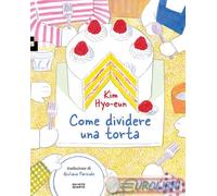 9788885546783 Kim Hyo-eun Come dividere una torta Quinto Quarto