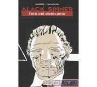 9788885621862 Carlos Sampayo L'età dell'innocenza. Alack Sinner. Ediz. integrale