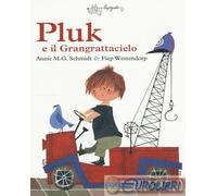 9788885810099 Annie M. Schmidt Pluk e il Grangrattacielo LupoGuido