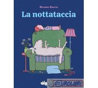 9788885810853 Bruno Zocca La nottataccia. Ediz. a colori LupoGuido