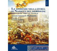 9788886638951 Antonio Emanuele Piedimonte Le epidemie nella storia di Napoli e d