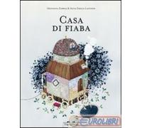 9788889210970 Giovanna Zoboli Casa di fiaba TopiPittori