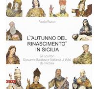 9788889525500 L'«autunno del Rinascimento» in Sicilia. Gli scu...si da Nicosia