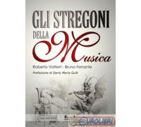 9788889713570 Roberto Volterri Gli stregoni della musica Eremon Edizioni