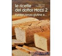 9788890873812 Esther Mozzi,Gianfranco Negri ricette del dottor Mozzi. Vol. 2: Il