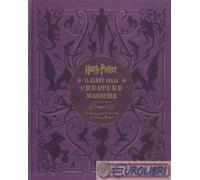 Harry Potter. Il libro delle creature magiche. Creature e piante dei film di Harry Potter. Con poster. Ediz. a colori
