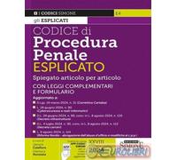 CODICE DI PROCEDURA PENALE - ESPLICATO - CALAFIORE JAMYRA, NUNZIATA GIANLUCA -