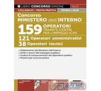 Concorso Ministero dell'Interno - 159 Operatori tramite Centri Per l'Impiego (CPI) - 121 Operatori amministrativi - 38 Operatori tecnici